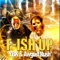 F.Ish Up (feat. Awgust Rush) - YBK lyrics