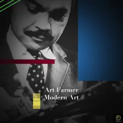 Art Farmer, Modern Art - Art Farmer Art Farmer, Modern Art - Art Farmer