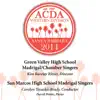 2014 American Choral Directors Association, Western Division (ACDA): Green Valley High School Madrigal-Chamber Singers & San Marcos High School Madrigal Singers [Live] album lyrics, reviews, download
