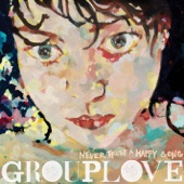 Grouplove - Itchin' On a Photograph