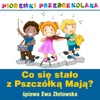 Piosenki przedszkolaka / Co sie stalo z Pszczolka maja?