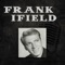She Cheats On Me - Frank Ifield lyrics