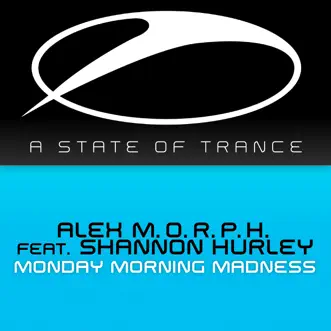 Monday Morning Madness (feat. Shannon Hurley) [Remixes] - EP by Alex M.O.R.P.H. album reviews, ratings, credits