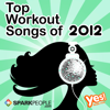 SparkPeople - Top Workout Songs of 2012 (60 Min. Non-Stop Workout Mix @ 132 BPM) - Yes Fitness Music