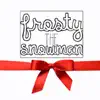 Frosty the Snowman (Remixes) - EP album lyrics, reviews, download