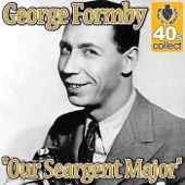 George Formby - Our Seargent Major (Remastered)