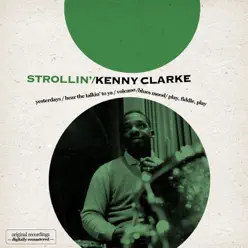 Strollin' - Kenny Clarke Strollin' - Kenny Clarke