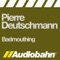 Bad Mouthing (Marc de Vole Remix) - Pierre Deutschmann lyrics