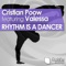 Rhythm Is A Dancer feat. Valessa - Cristian Poow lyrics