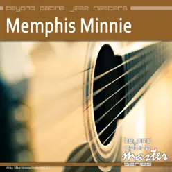 Beyond Patina Jazz Masters: Memphis Minnie - Memphis Minnie