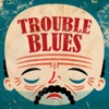 Trouble Blues, 2013