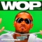 Wop (Official Version) - J. Dash lyrics