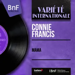 Mama (feat. Stan Applebaum and His Orchestra) [Mono Version] - EP - Connie Francis