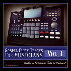 Gospel Click Tracks for Musicians Vol. 1 by Fruition Music Inc. album reviews, ratings, credits