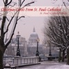 Christmas Carols from St. Pauls Cathedral