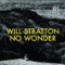 Who Will - Will Stratton lyrics