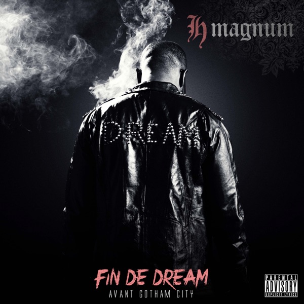 Fin de Dream (Avant Gotham City) - H Magnum