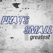 Greatest - Phats & Small artwork