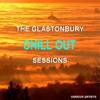 The Glastonbury Chill Out Sessions
