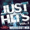 Just Hits Vol 2 (Unmixed Workout Songs For Fitness & Exercise)