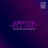 Forgive Me Please - Single album lyrics, reviews, download