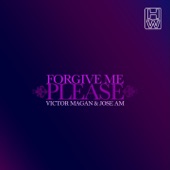 Forgive Me Please (Mr Danny & Carlos Roll Remix) artwork