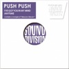 Push Push - I've got You in My Mind