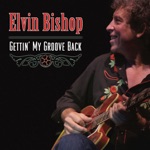 Elvin Bishop - Party Til the Cows Come Home