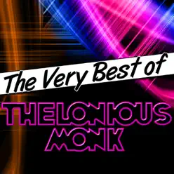 The Very Best of Thelonious Monk - Thelonious Monk