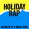 Holiday Rap - MC Miker G. & DJ Sven lyrics