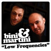 Bini & Martini - Low Frequencies