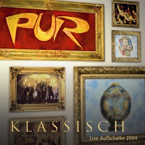 Pur Klassisch - Live Aufschalke 2004