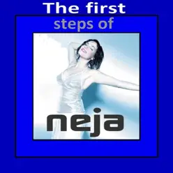 The First Steps of Neja - Neja The First Steps of Neja - Neja