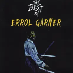The Best of Errol Garner - Erroll Garner The Best of Errol Garner - Erroll Garner