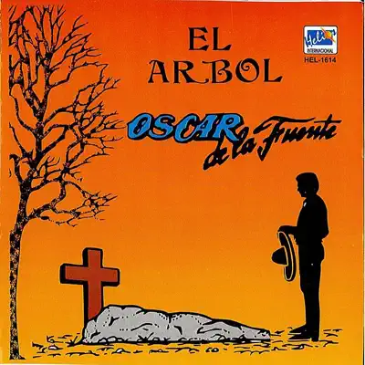 El Arbol - Oscar de la Fuente El Arbol - Oscar de la Fuente