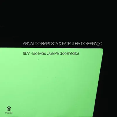 Elo Mais Que Perdido - EP - Arnaldo Baptista