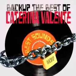 Backup the Best of Caterina Valente - Caterina Valente Backup the Best of Caterina Valente - Caterina Valente