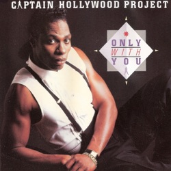 Captain Hollywood Project - Only with You (Radio Mix)
