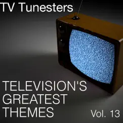 Television's Greatest Themes, Vol. 13 by TV Tunesters album reviews, ratings, credits