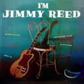 Jimmy Reed - You Got Me Dizzy