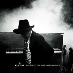 Parfait Mensonges (radio edit) - Single - Daan Parfait Mensonges (radio edit) - Single - Daan