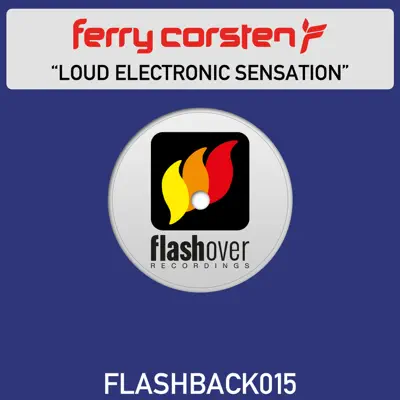 Loud Electronic Sensation - Single - Ferry Corsten