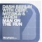 Man On the Run - Dash Berlin, Cerf, Mitiska & Jaren lyrics