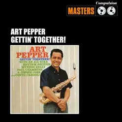 Gettin' Together - Art Pepper Gettin' Together - Art Pepper