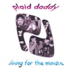 Plaid Daddy - You Got to Go