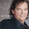 Whatever Happened to Old Fashioned Love - B.J. Thomas lyrics