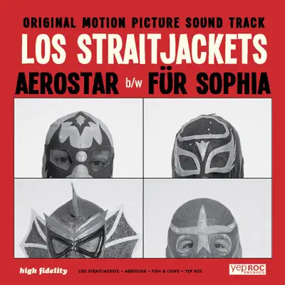 Aerostar / Für Sofia - Single - Los Straitjackets