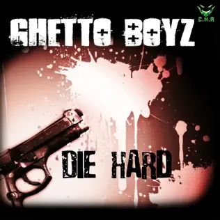 descargar álbum Ghetto Boyz - Die Hard