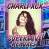SuperLove (Remixes) - Single album lyrics, reviews, download