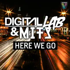 Here We Go - Single by Digital Lab & MITS album reviews, ratings, credits